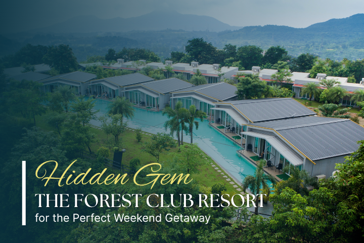 A Peaceful Weekend Getaway: Why Forest Club Resort is Ideal